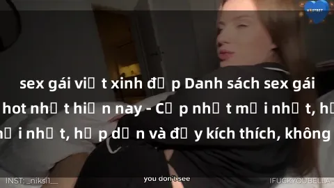 sex gái việt xinh đẹp Danh sách sex gái Việt Nam sinh viên hot nhất hiện nay - Cập nhật mới nhất, hấp dẫn và đầy kích thích, không thể bỏ qua!