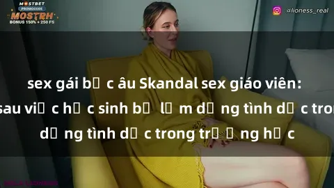 sex gái bắc âu Skandal sex giáo viên: Sự thật đằng sau việc học sinh bị lạm dụng tình dục trong trường học